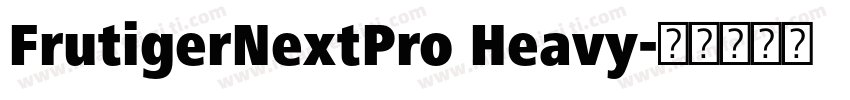 FrutigerNextPro Heavy字体转换